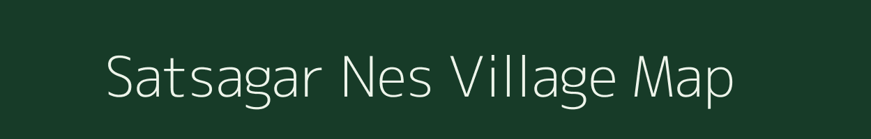 Satsagar Nes village map in Gujarat