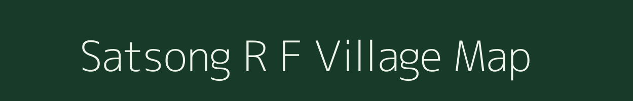 Satsong R F village map in Assam