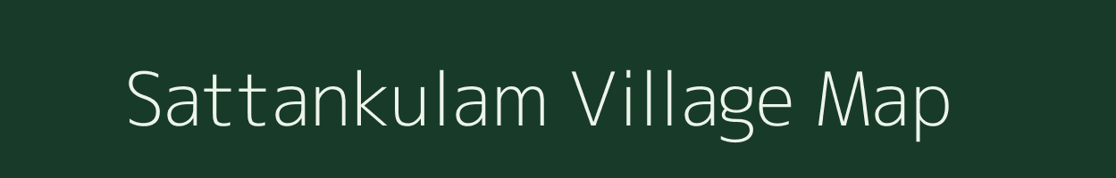 Sattankulam village map in Tamil Nadu