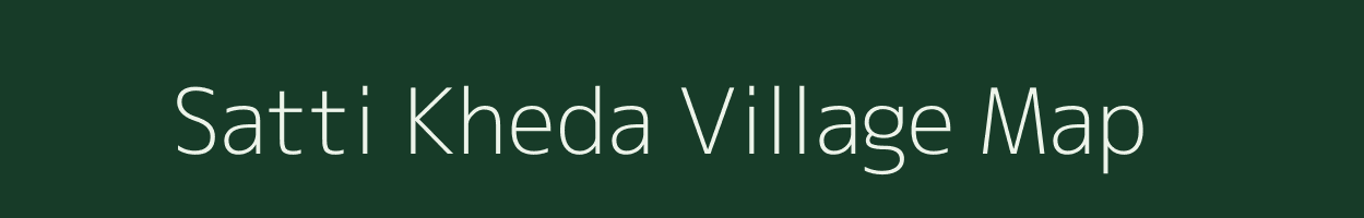 Satti Kheda village map in Madhya Pradesh