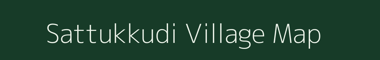 Sattukkudi village map in Tamil Nadu