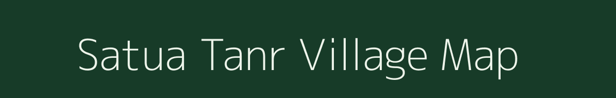 Satua Tanr village map in Jharkhand