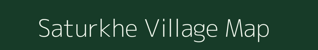 Saturkhe village map in Maharashtra