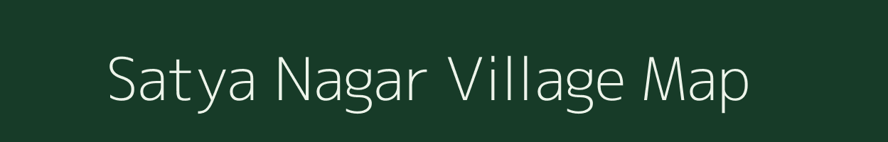 Satya Nagar village map in Chhattisgarh