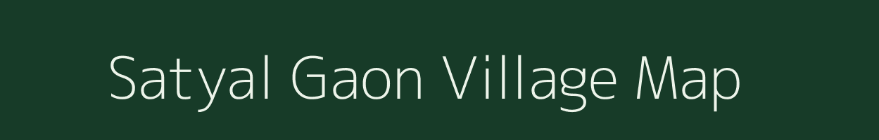 Satyal Gaon village map in Uttarakhand