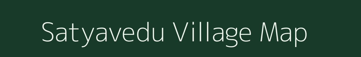 Satyavedu village map in Andhra Pradesh