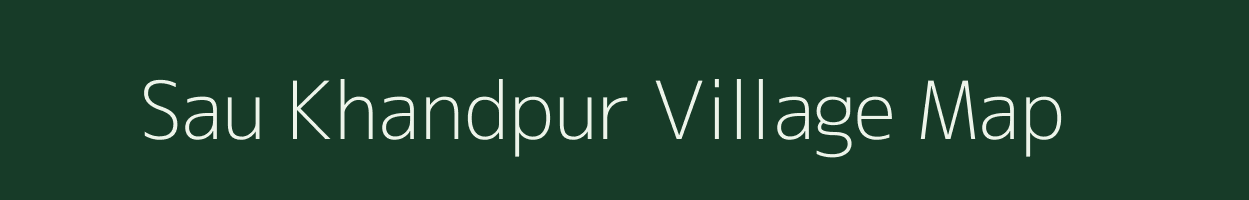 Sau Khandpur village map in Uttar Pradesh