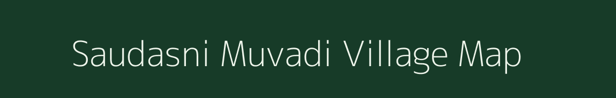 Saudasni Muvadi village map in Gujarat