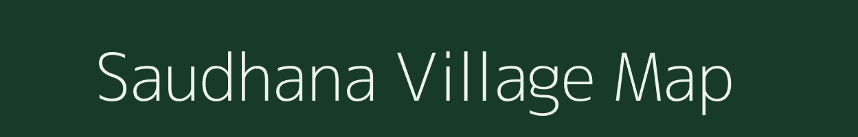 Saudhana village map in Madhya Pradesh