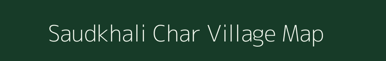 Saudkhali Char village map in West Bengal