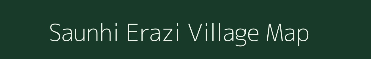 Saunhi Erazi village map in Bihar