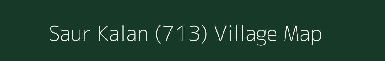 Saur Kalan (713) village map in Himachal Pradesh