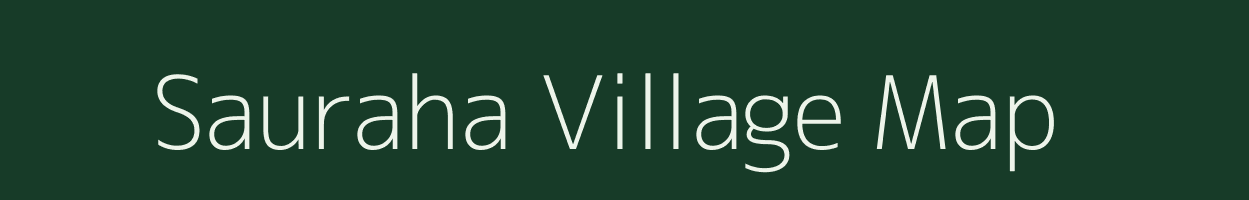 Sauraha village map in Bihar