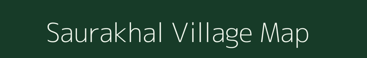 Saurakhal village map in Uttarakhand