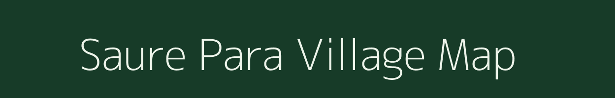 Saure Para village map in Uttar Pradesh