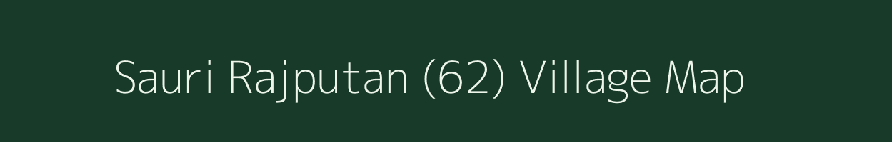 Sauri Rajputan (62) village map in Himachal Pradesh