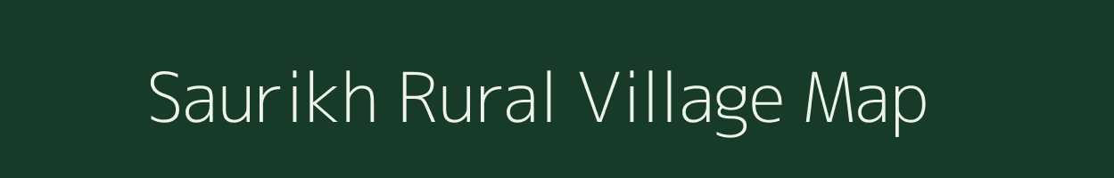 Saurikh Rural village map in Uttar Pradesh