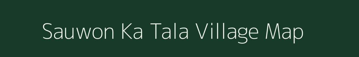 Sauwon Ka Tala village map in Rajasthan