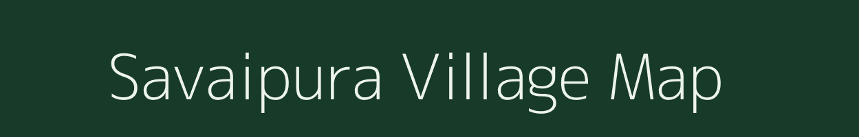 Savaipura village map in Gujarat