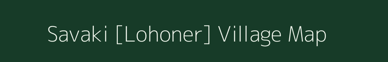 Savaki [Lohoner] village map in Maharashtra