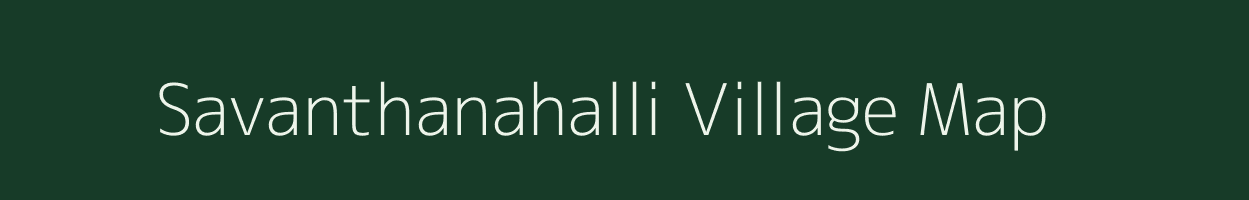 Savanthanahalli village map in Karnataka