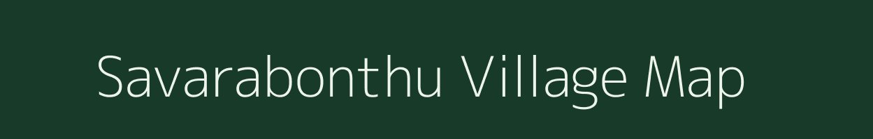 Savarabonthu village map in Andhra Pradesh