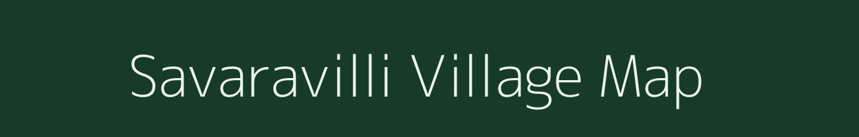 Savaravilli village map in Andhra Pradesh
