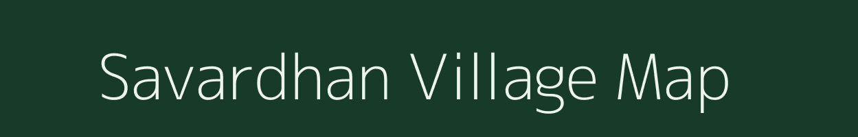 Savardhan village map in Maharashtra