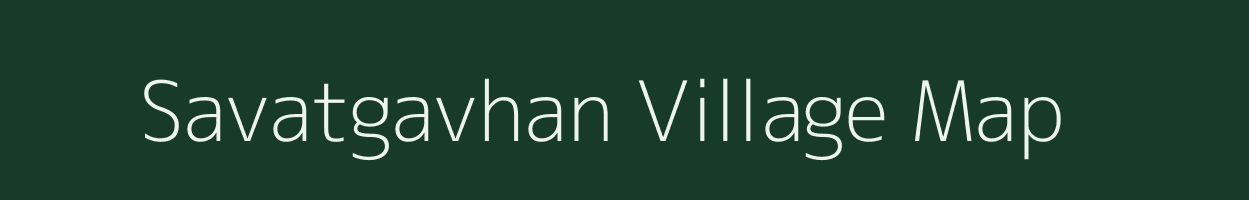 Savatgavhan village map in Maharashtra