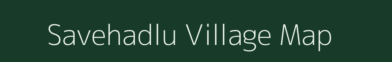 Savehadlu village map in Karnataka