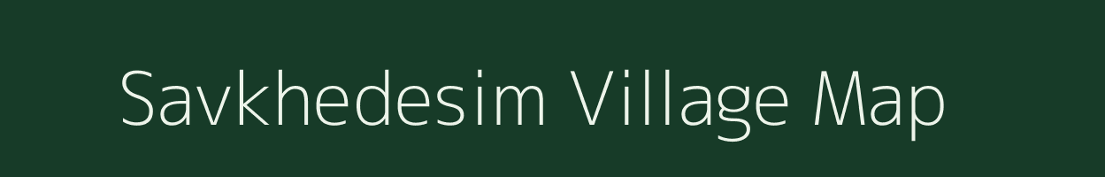 Savkhedesim village map in Maharashtra