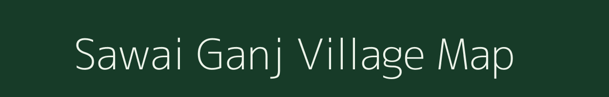 Sawai Ganj village map in Rajasthan