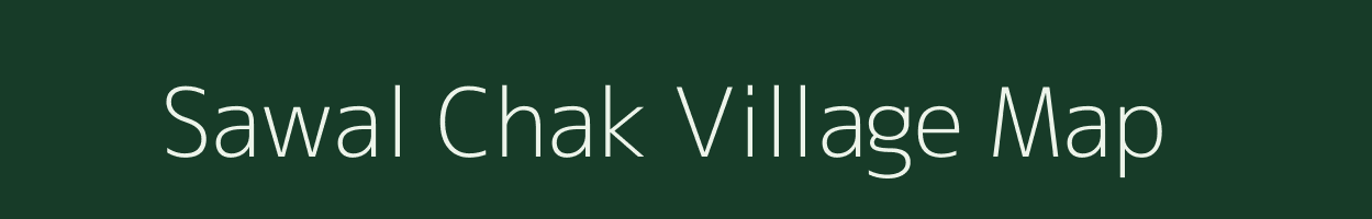 Sawal Chak village map in Uttar Pradesh