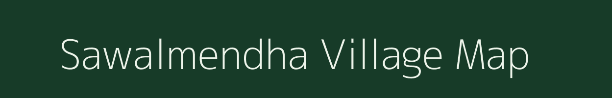 Sawalmendha village map in Madhya Pradesh