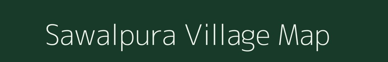 Sawalpura village map in Madhya Pradesh