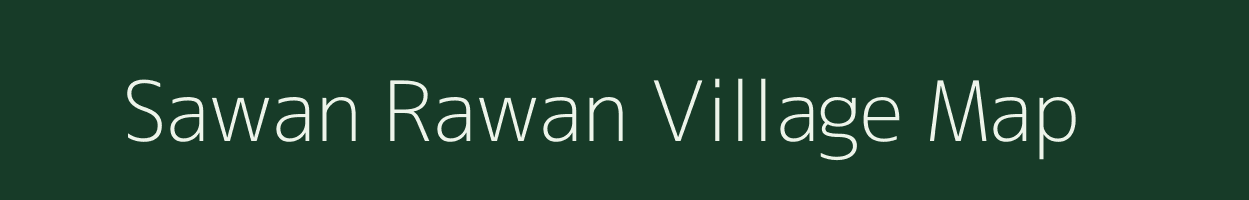 Sawan Rawan village map in Chhattisgarh