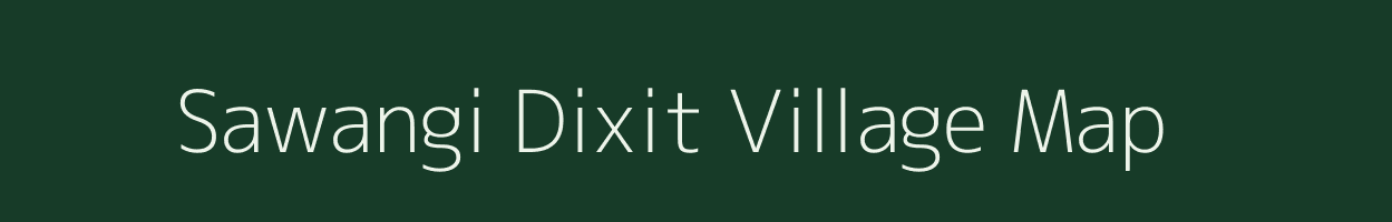 Sawangi Dixit village map in Maharashtra