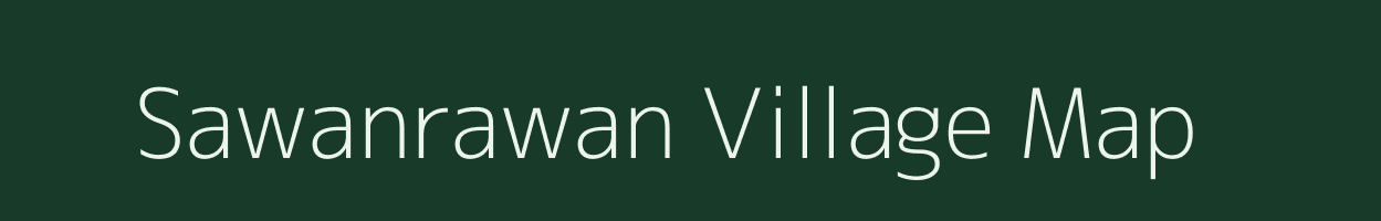 Sawanrawan village map in Chhattisgarh