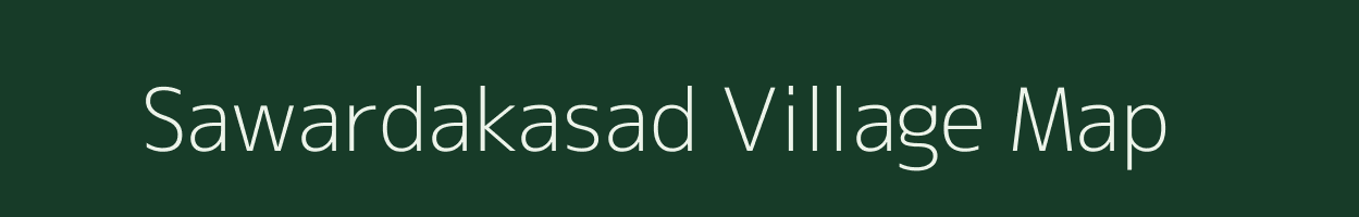 Sawardakasad village map in Gujarat