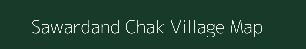 Sawardand Chak village map in Maharashtra