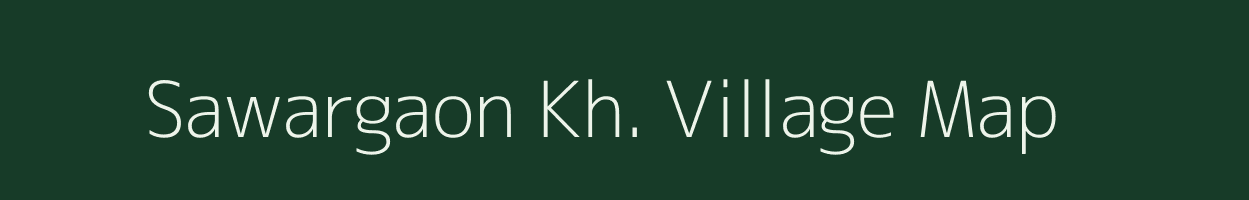 Sawargaon Kh. village map in Maharashtra