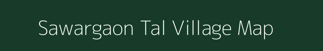 Sawargaon Tal village map in Maharashtra