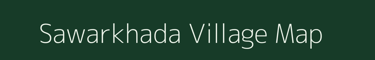 Sawarkhada village map in Maharashtra