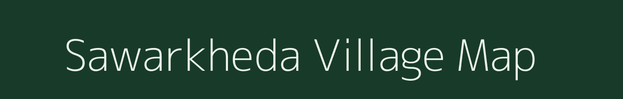 Sawarkheda village map in Maharashtra