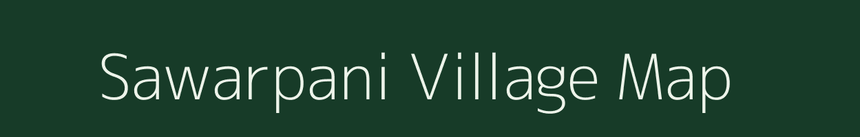 Sawarpani village map in Maharashtra