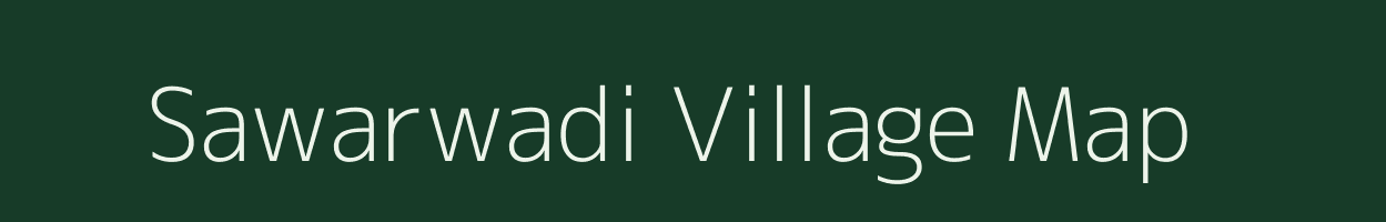 Sawarwadi village map in Maharashtra