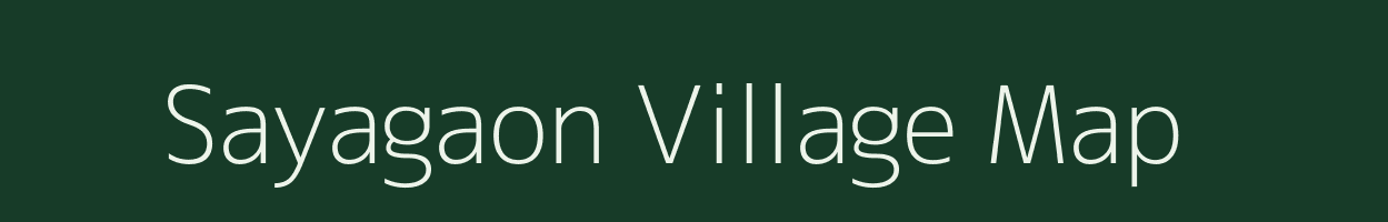 Sayagaon village map in Maharashtra