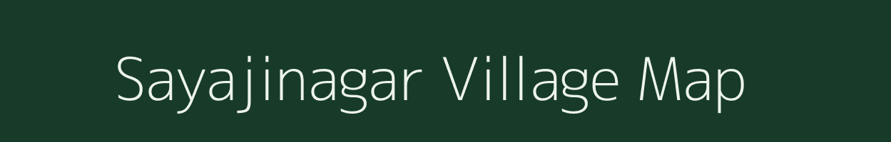 Sayajinagar village map in Gujarat