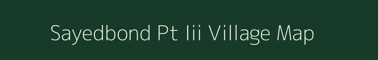Sayedbond Pt Iii village map in Assam