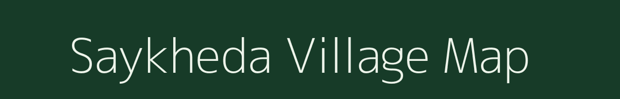 Saykheda village map in Maharashtra